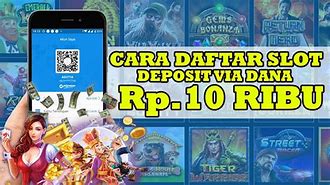 Cara Daftar Slot Online Deposit Dana 10 Ribu Merdekawin